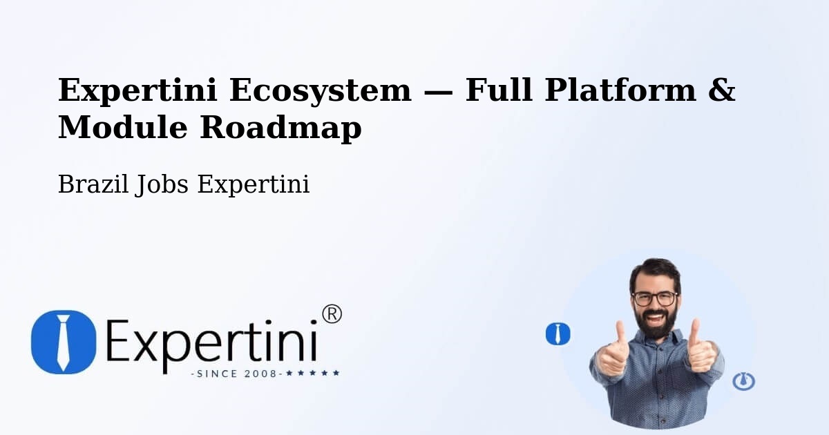 Expertini Ecosystem — Full Platform & Module Roadmap – Macapá