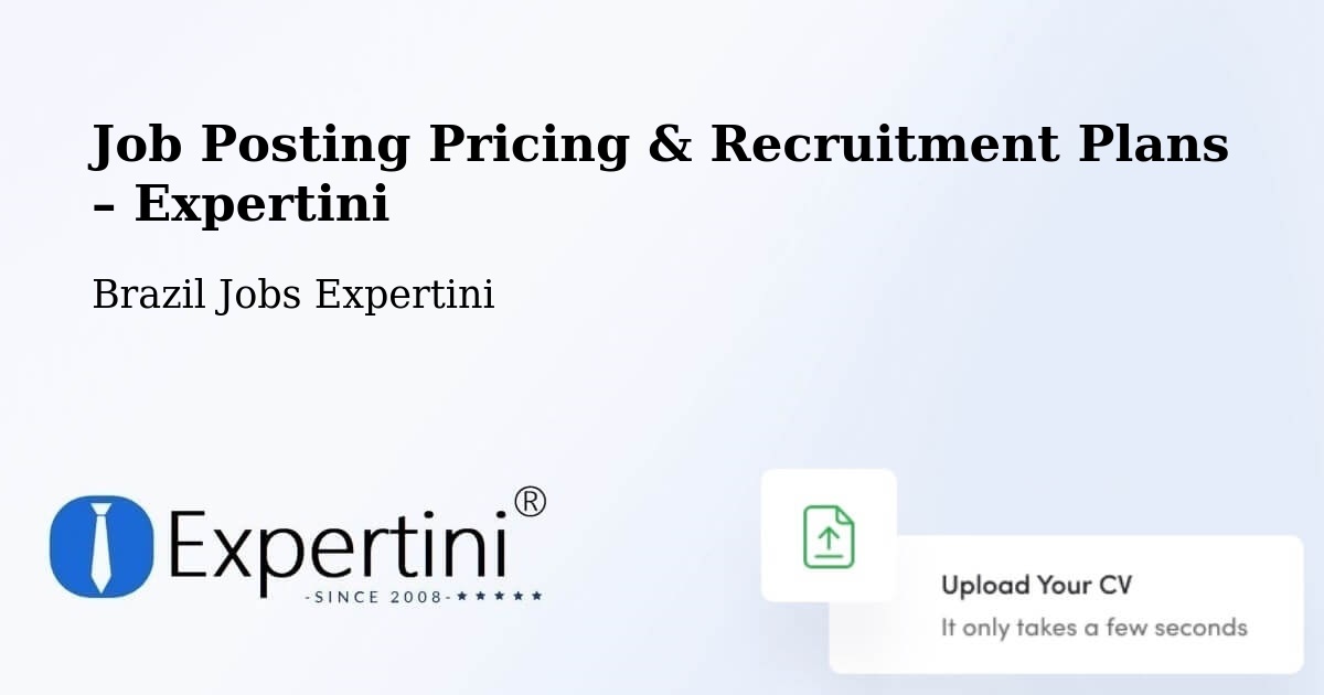 Job Posting Pricing & Recruitment Plans – Macapá - Macapá, Brazil Jobs Expertini