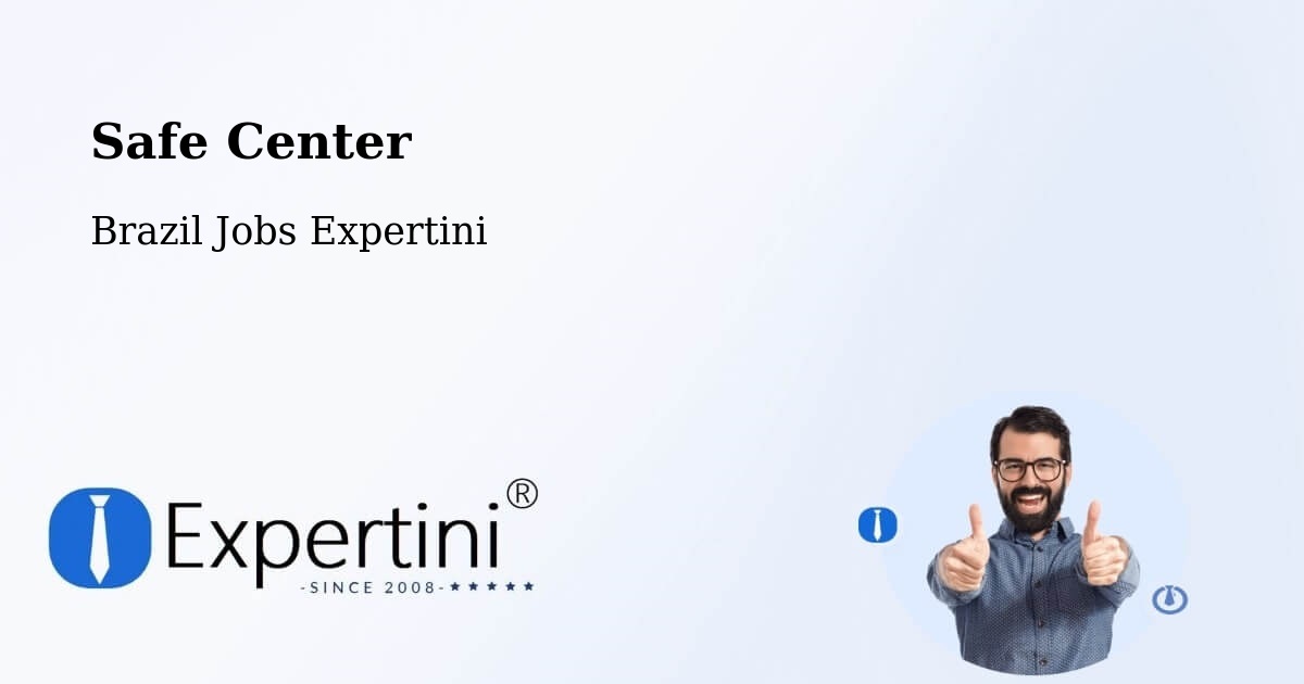 Safe Center - Brazil Jobs Expertini